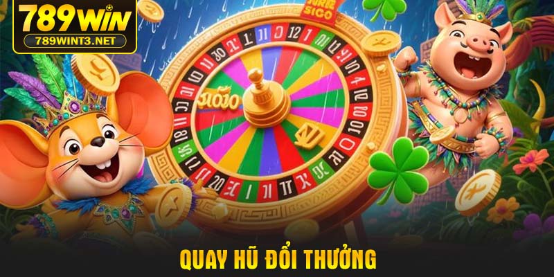 quay-hu-doi-thuong